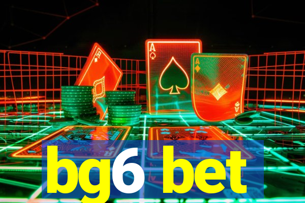 bg6 bet